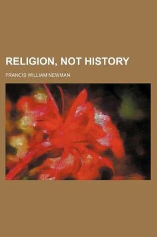 Cover of Religion, Not History