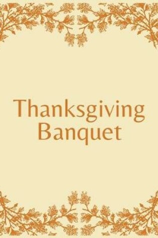 Cover of Thanksgiving banquet