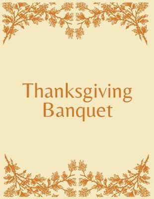 Book cover for Thanksgiving banquet