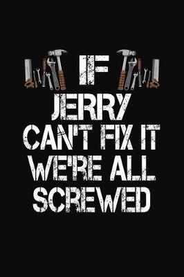 Book cover for If Jerry Can't Fix We're All Screwed