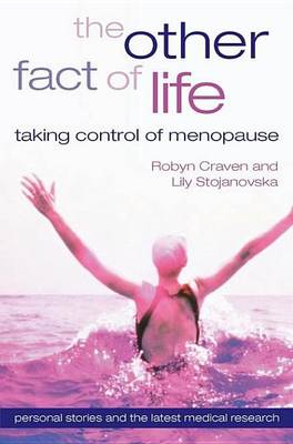 Book cover for Other Fact of Life, The: Taking Control of Menopause