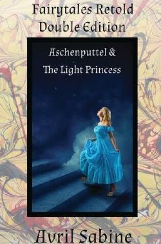 Cover of Aschenputtel & The Light Princess