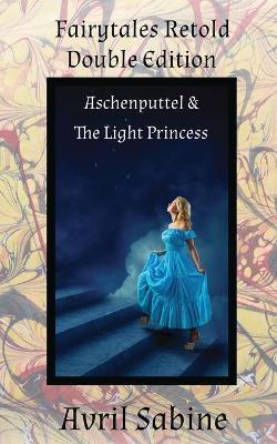 Book cover for Aschenputtel & The Light Princess