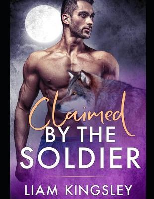 Book cover for Claimed By The Soldier