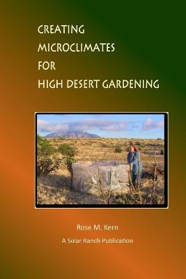 Cover of Creating Microclimates for High Desert Gardening