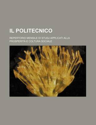 Book cover for Il Politecnico (14); Repertorio Mensile Di Studj Applicati Alla Prosperita E Coltura Sociale