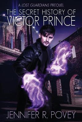 Book cover for The Secret History of Victor Prince