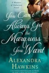 Book cover for You Can't Always Get the Marquess You Want