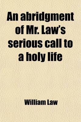 Book cover for An Abridgment of Mr. Law's Serious Call to a Holy Life
