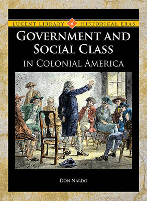Book cover for Government and Social Class in Colonial America