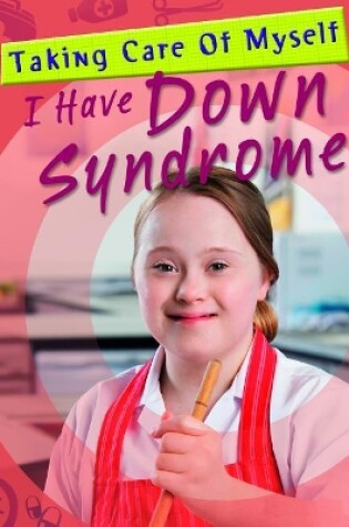 Cover of I Have Down Syndrome