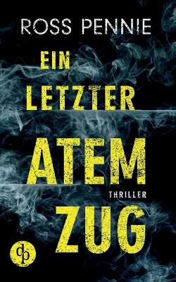 Book cover for Ein letzter Atemzug