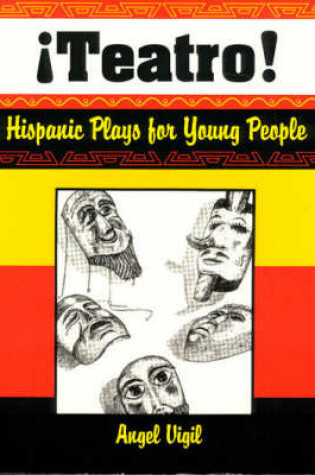 Cover of Teatro! Hispanic Plays for Young People