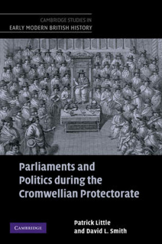 Cover of Parliaments and Politics during the Cromwellian Protectorate