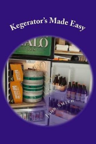 Cover of Kegerator's Made Easy