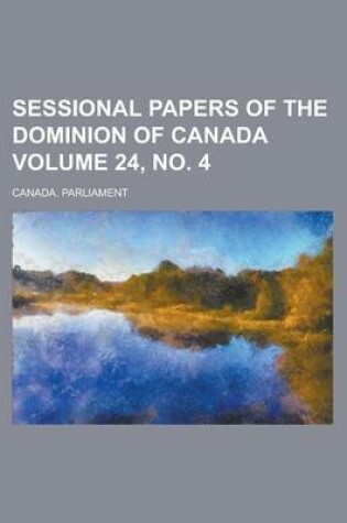 Cover of Sessional Papers of the Dominion of Canada Volume 24, No. 4