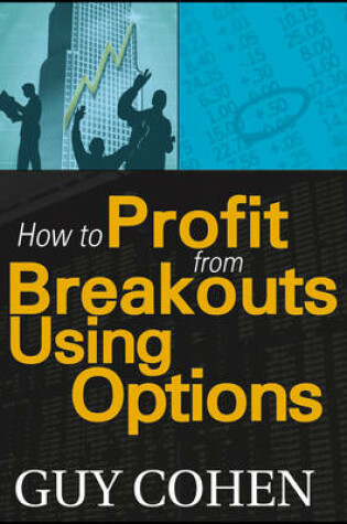 Cover of How to Profit from Breakouts Using Options