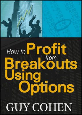 Book cover for How to Profit from Breakouts Using Options