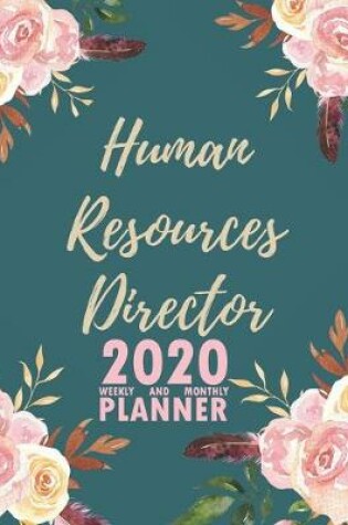 Cover of Human Resources Director 2020 Weekly and Monthly Planner