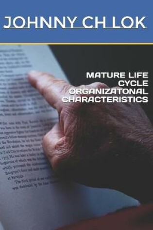 Cover of Mature Life Cycle Organizatonal Characteristics