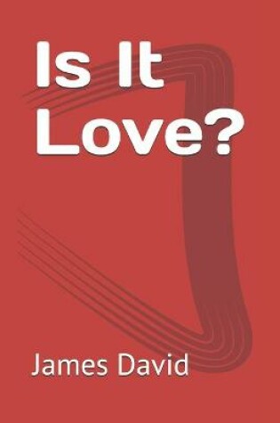 Cover of Is It Love?