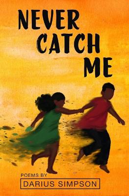 Book cover for Never Catch Me