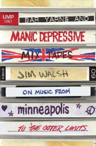 Cover of Bar Yarns and Manic-Depressive Mixtapes