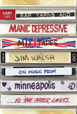 Book cover for Bar Yarns and Manic-Depressive Mixtapes