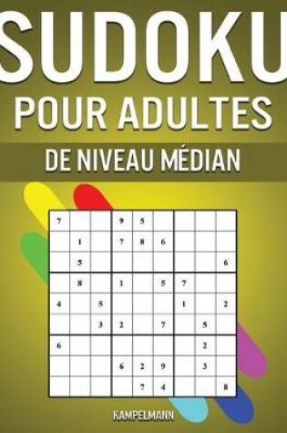 Cover of Sudoku pour Adultes de Niveau Médian