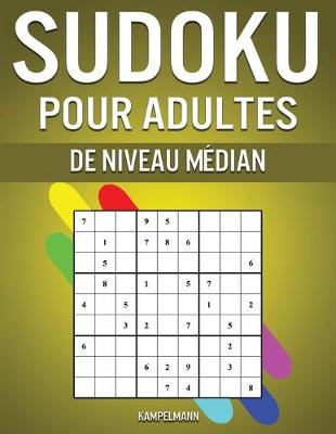 Book cover for Sudoku pour Adultes de Niveau Médian