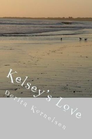 Cover of Kelsey's Love