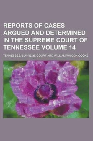 Cover of Reports of Cases Argued and Determined in the Supreme Court of Tennessee Volume 14