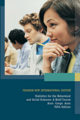Cover of Statistics for The Behavioral and Social Sciences Pearson New International Edition, plus MyStatLab without eText
