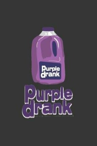 Cover of Purple Drank Tall Notebook