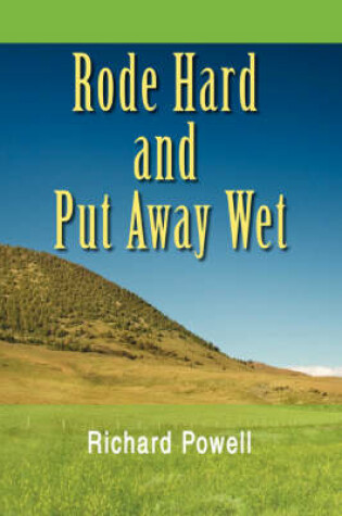 Cover of Rode Hard and Put Away Wet