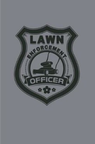 Cover of Lawn Enforcement Officer