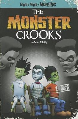 Book cover for The Monster Crooks (Graphic Novel)