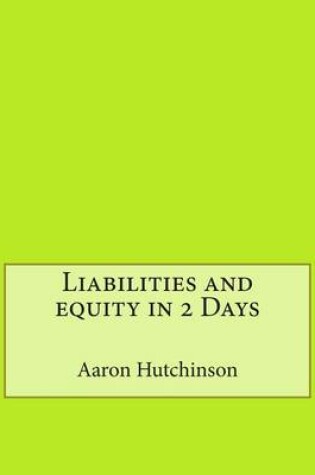 Cover of Liabilities and Equity in 2 Days