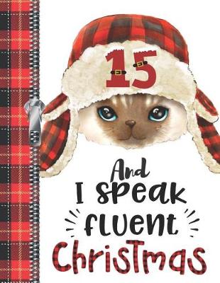 Book cover for 15 And I Speak Fluent Christmas