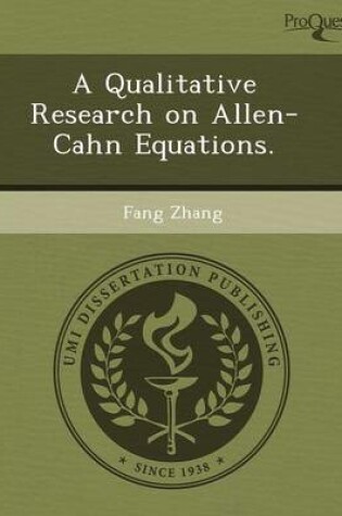 Cover of A Qualitative Research on Allen-Cahn Equations