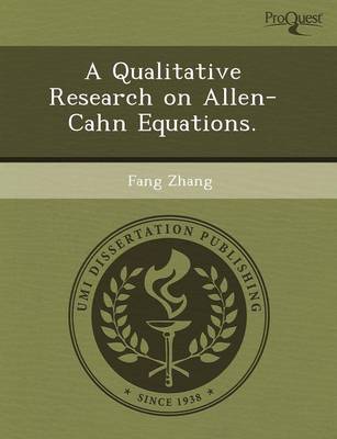 Book cover for A Qualitative Research on Allen-Cahn Equations