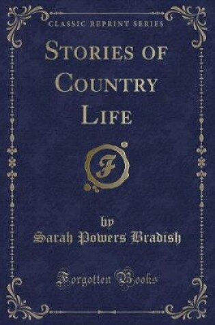 Cover of Stories of Country Life (Classic Reprint)