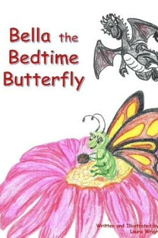 Cover of Bella the Bedtime Butterfly