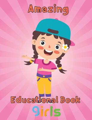 Book cover for Amazing Educational Book Girls