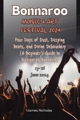 Book cover for Bonnaroo Music and Art Festival 2024