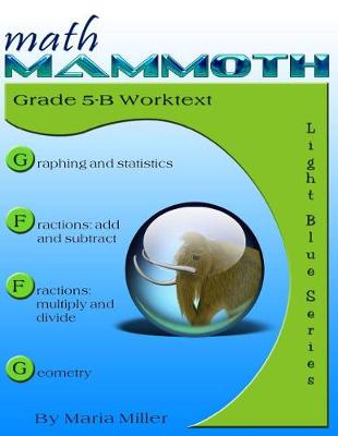 Book cover for Math Mammoth Grade 5-B Worktext