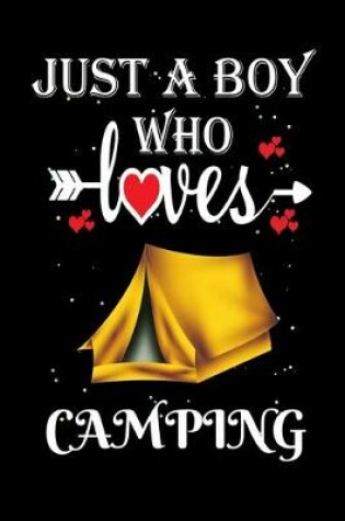 Cover of Just a Boy Who Loves Camping