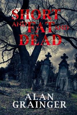 Book cover for Short and Fat and Dead