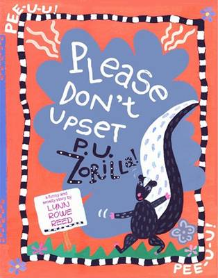 Book cover for Please Don't Upset P.U. Zorilla