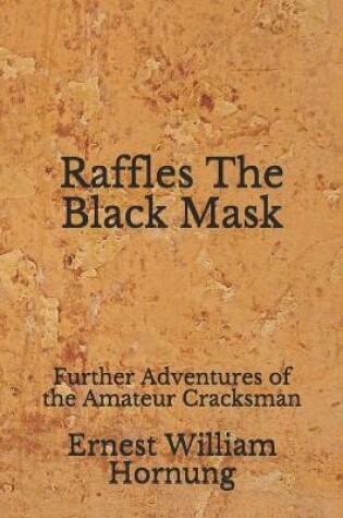 Cover of Raffles The Black Mask